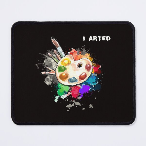 Item preview, I Arted Funny Art Cool Graphic Colorful Artist Gift designed and sold by KristieFannon.