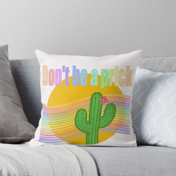 Item preview, Don't be a prick designed and sold by NomadNoCry.