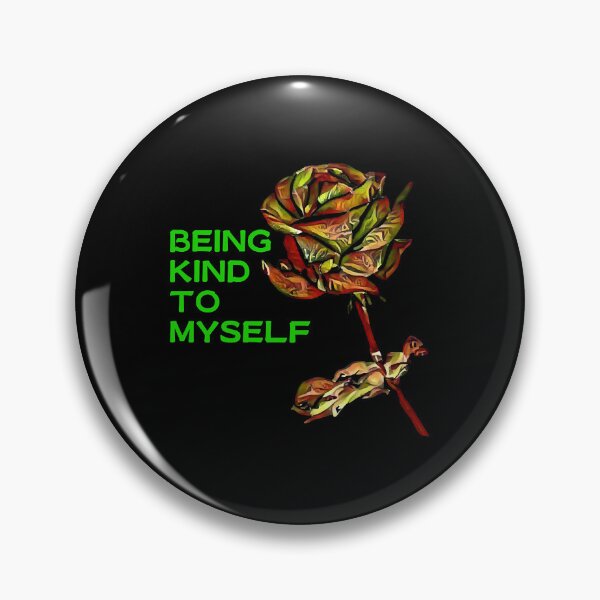 Item preview, Rose - Being Kind To Myself  designed and sold by BruceJo2744454.