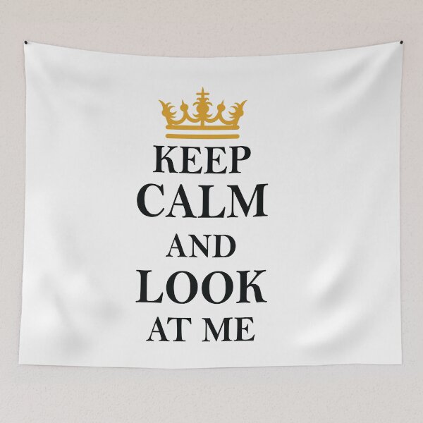 Item preview, Keep Calm And Look At Me designed and sold by jain-ravi002.