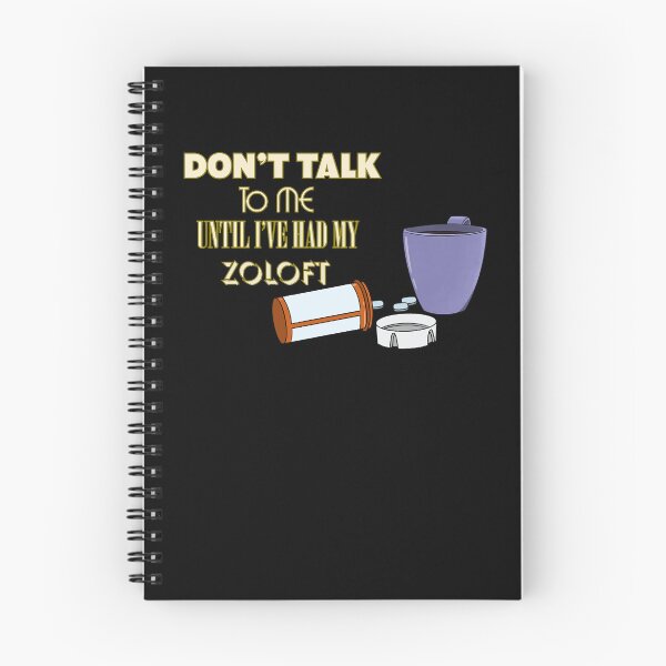 Item preview, Don't Talk To Me Until I've Had My Zoloft Classic designed and sold by kellydeshauna77.