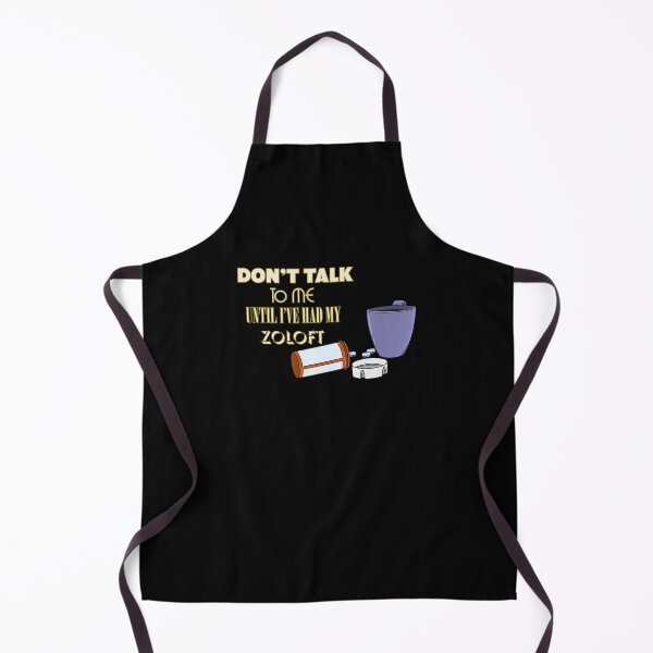 Item preview, Don't Talk To Me Until I've Had My Zoloft Classic designed and sold by kellydeshauna77.