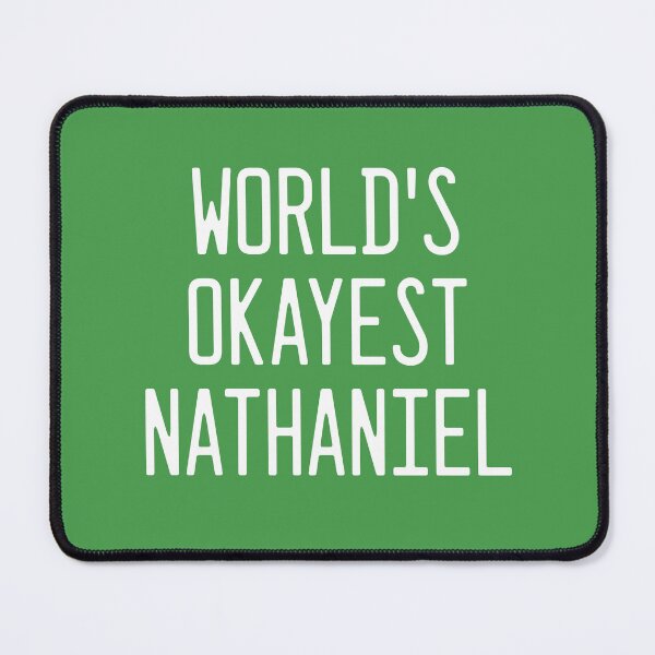 Item preview, World's Okayest Nathaniel designed and sold by TimespunThreads.