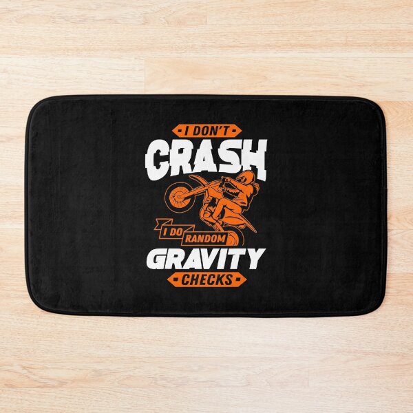 Item preview, I Don't Crash I Do Random Gravity Checks Funny Motocross designed and sold by caintati.
