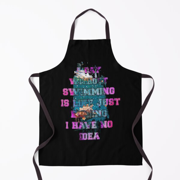Item preview, A day without swimming is like just kidding i have no idea trending design designed and sold by Color-Lab.