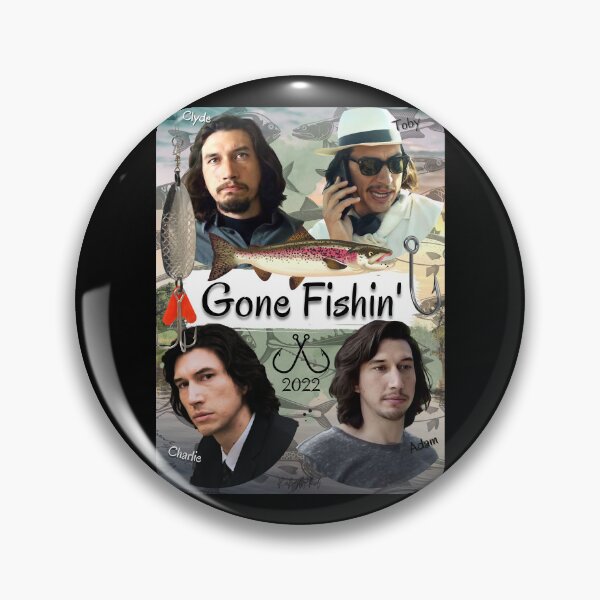 Item preview, Gone Fishin 2022  Country Roads Chapter Dedication  designed and sold by casimirosunni.