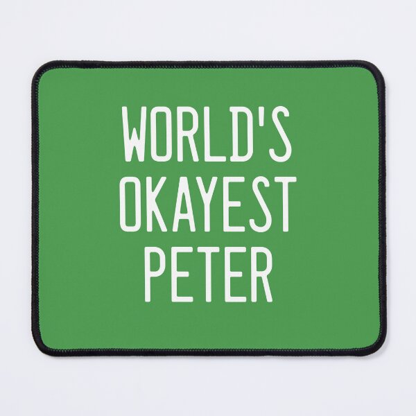Item preview, World's Okayest Peter designed and sold by TimespunThreads.