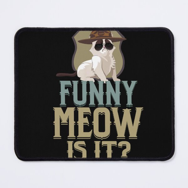 Item preview, Not-So-Funny-Meow-is-It -State-Super-Trooper-Funny-Cat-Lover-Saying-Police-Shirt designed and sold by BuckelLiese.