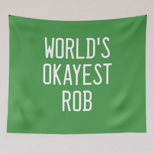 Item preview, World's Okayest Rob designed and sold by TimespunThreads.