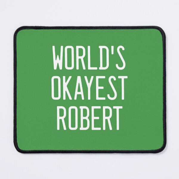Item preview, World's Okayest Robert designed and sold by TimespunThreads.