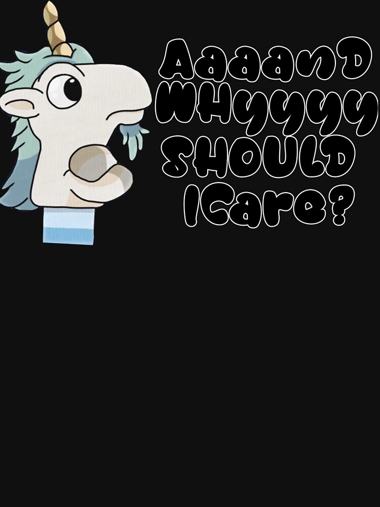 And Why Should I Care Bluey Shirt Bluey Unicorse Shirt Kids Bluey