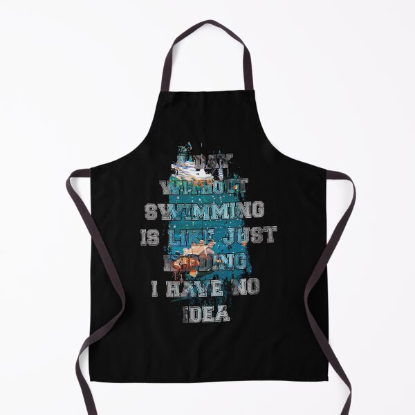 Item preview, A day without swimming is like just kidding i have no idea trending design designed and sold by Color-Lab.
