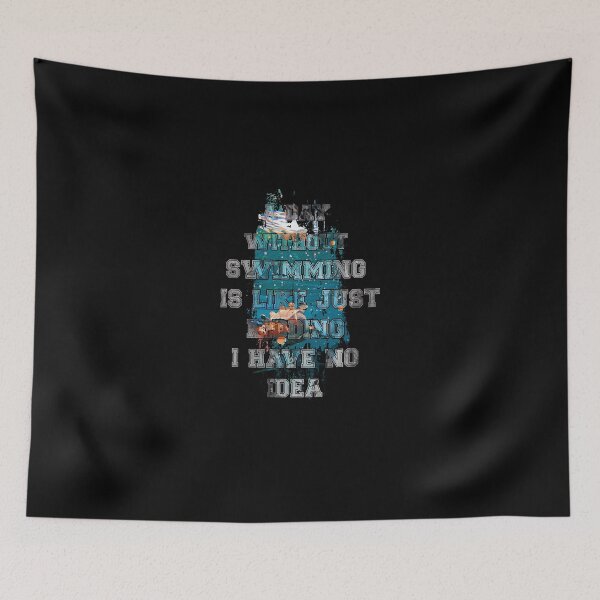 Item preview, A day without swimming is like just kidding i have no idea trending design designed and sold by Color-Lab.