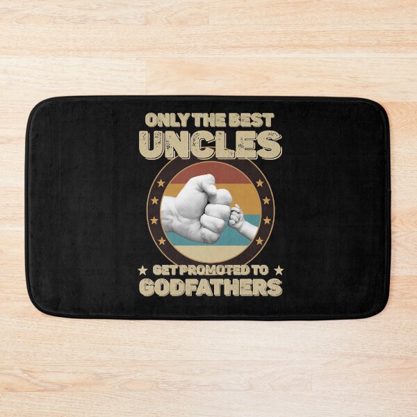 Item preview, Only The Best Uncles Get Promoted To Godfathers  designed and sold by RoyDenn8942272.