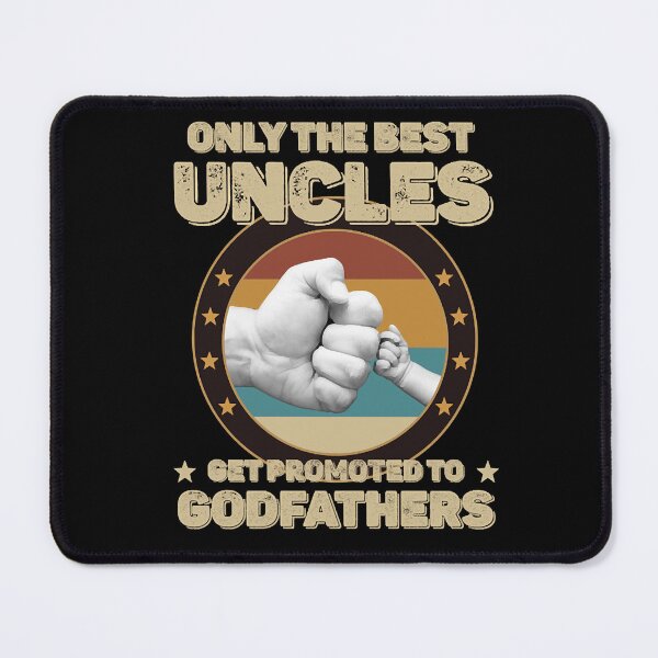Item preview, Only The Best Uncles Get Promoted To Godfathers designed and sold by RoyDenn8942272.