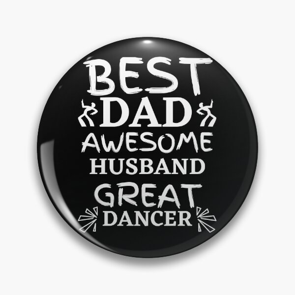 Item preview, Best dad Awesome Husband Great Dancer Gift designed and sold by Zilch-o.