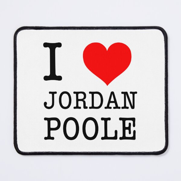 Item preview, I Love Jordan Poole designed and sold by JaclynPiel.