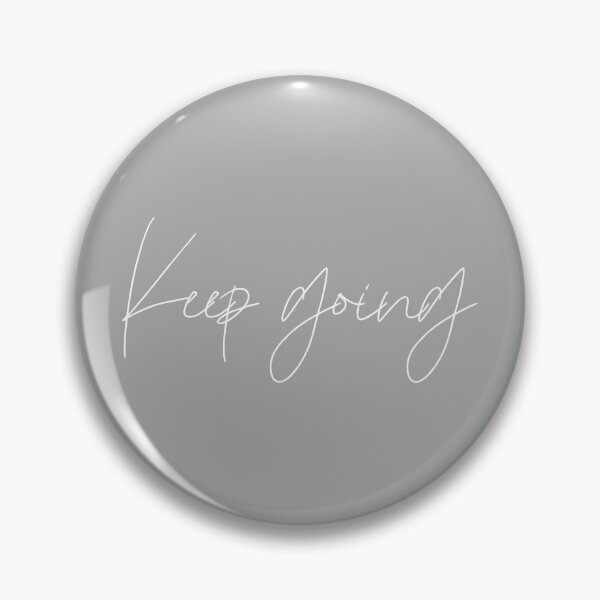 Item preview, Keep going white and gray 1 designed and sold by Heylsa-Land.