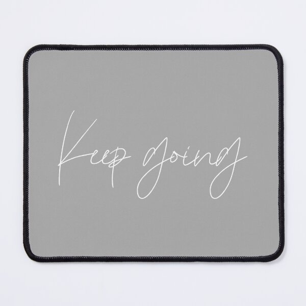 Item preview, Keep going white and gray 1 designed and sold by Heylsa-Land.
