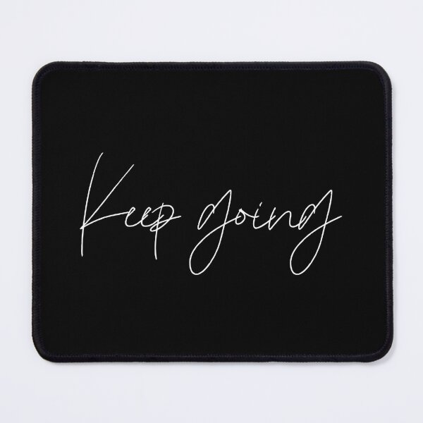 Item preview, Keep going white and black 1 designed and sold by Heylsa-Land.