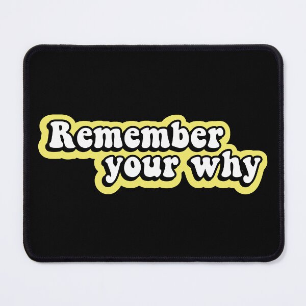 Item preview, Remember Your Why - Motivational Quote designed and sold by Smartmerch99.
