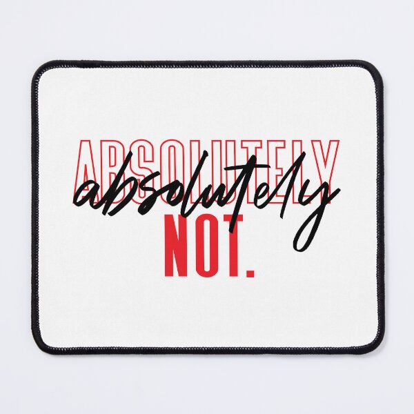 Item preview, Absolutely Not Elyse Myers Inspired Design Red Bold Text and Black Cursive Text Typography designed and sold by TheMugsZone.