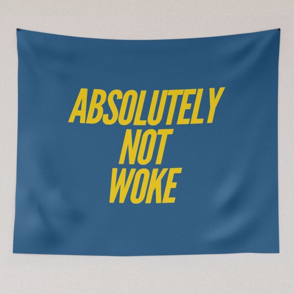 Item preview, Absolutely Not Woke - Not Woke - Free Speech - Political    designed and sold by MaskedDesigner.