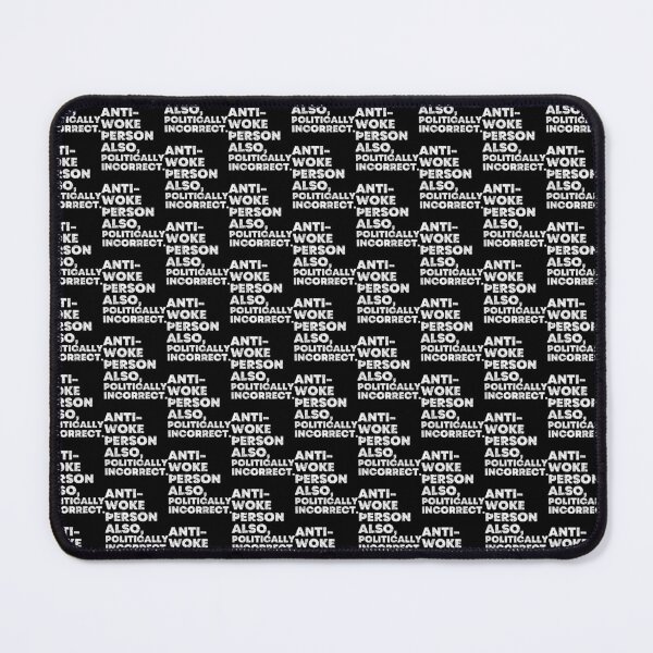 Item preview, Anti Woke Politically Incorrect   designed and sold by MaskedDesigner.