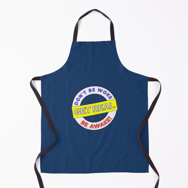 Item preview, Don_t be Woke, Get Real, Be Awake col designed and sold by MaskedDesigner.