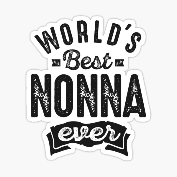 Item preview, World's Best Nonna Ever designed and sold by cidolopez.