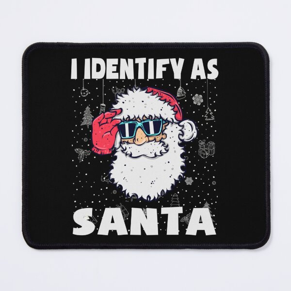 Item preview, I Identify As Santa designed and sold by AlbertSambi.
