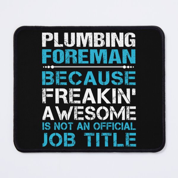 Item preview, Plumbing Foreman T Shirt - Freaking Awesome Gift Item Tee designed and sold by watkinsmat.