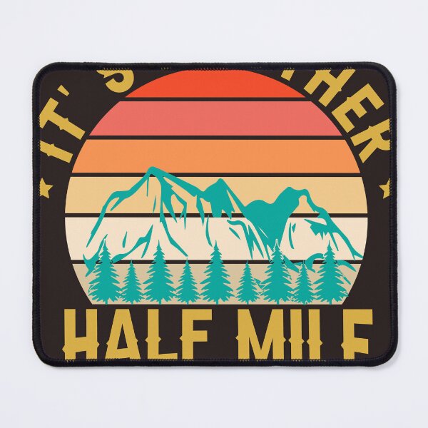 Item preview, It's Another Half Mile Or So designed and sold by RED FIR.