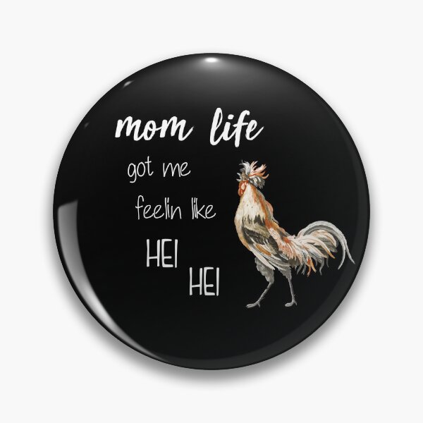 Item preview, Mom Life Got Me Feelin Like Hei Hei - funny mom life designed and sold by Raiko-art.