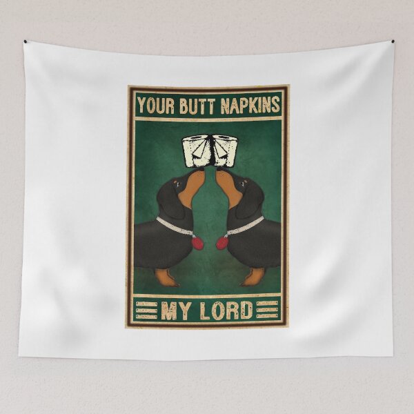 Item preview, Your Butt Napkins Dog My Lord designed and sold by DeGeo.