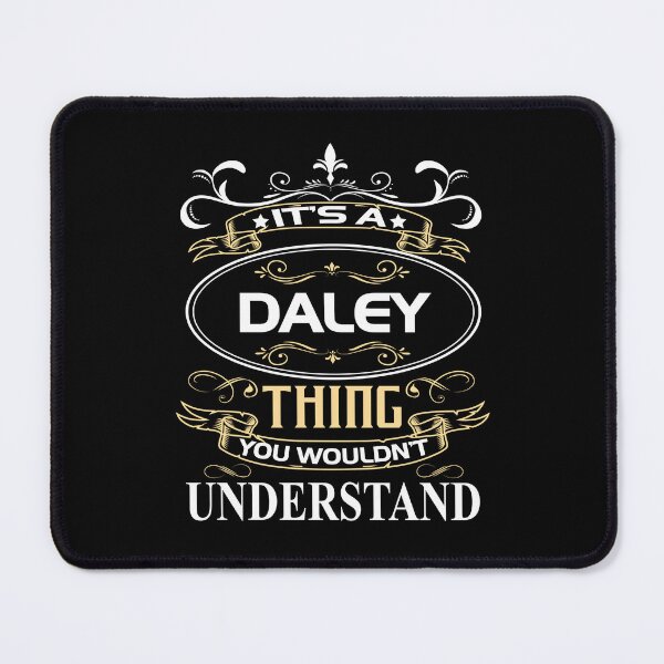 Item preview, Daley Name Shirt It's A Daley Thing You Wouldn't Understand designed and sold by BiggestJohnny.
