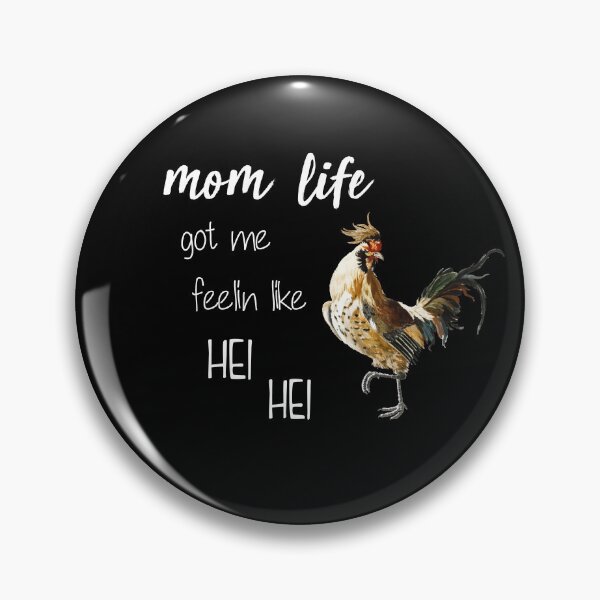 Item preview, Mom Life Got Me Feelin Like Hei Hei - funny mom life designed and sold by Raiko-art.