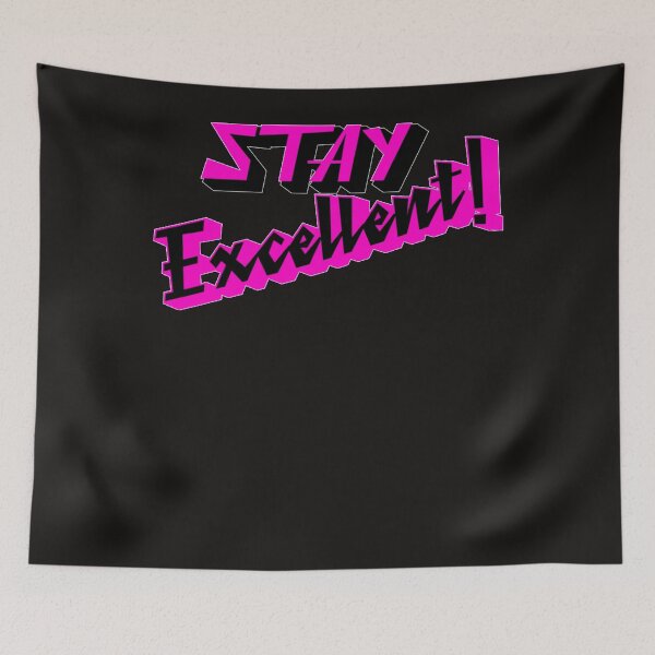 Item preview, Stay Excellent 80s Radical Design  Essential T-Shirt designed and sold by GUENTHNER01.