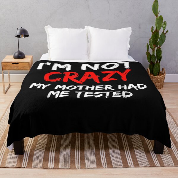 Item preview, Mens I'm not crazy my motherr had mee tested designed and sold by ishahtonisha.