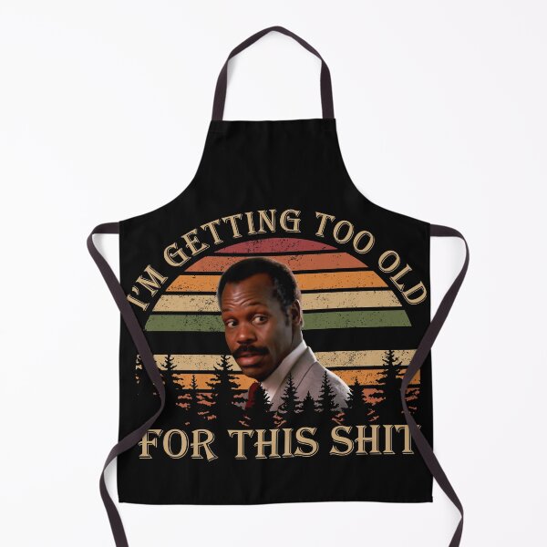 Item preview, Lethal weapon – I’m too old for this vintage designed and sold by Carlunique.