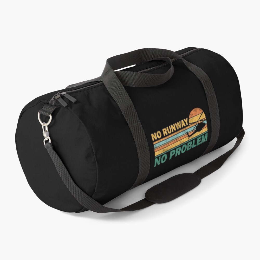 No Runway No Problem Duffle Bag