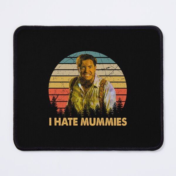 Item preview, I Hate Mummy Perfect Gift designed and sold by MateoPabon.