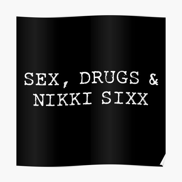 Nikki Sixx Posters Redbubble