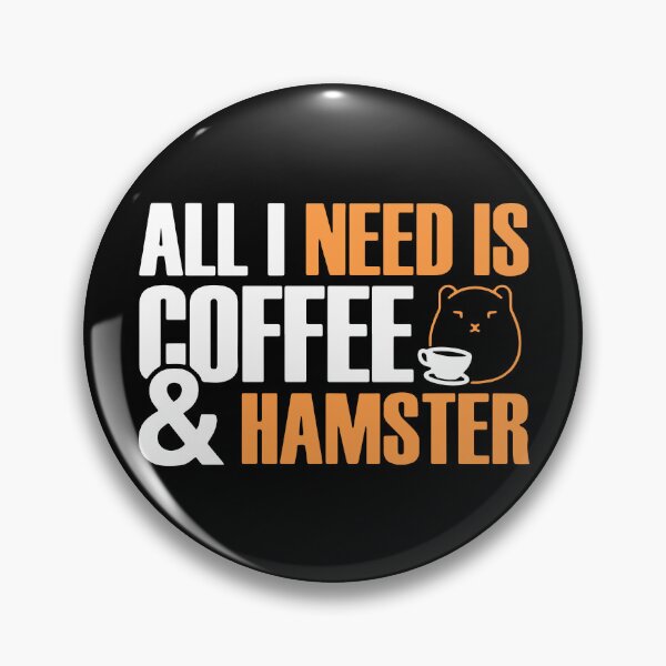 Item preview, All I Need Is Coffee And Hamster designed and sold by FerrenSmall.