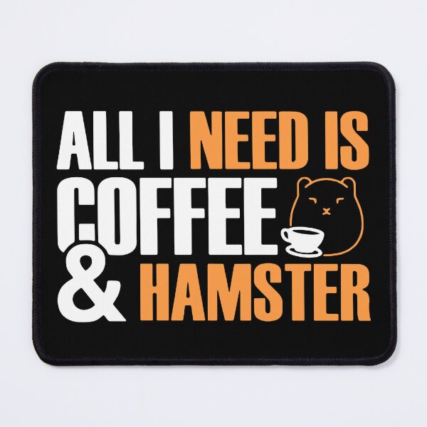 Item preview, All I Need Is Coffee And Hamster designed and sold by FerrenSmall.