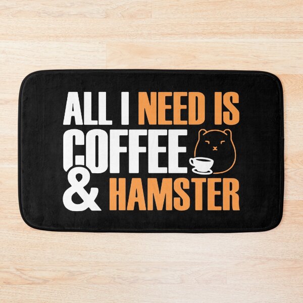 Item preview, All I Need Is Coffee And Hamster designed and sold by FerrenSmall.