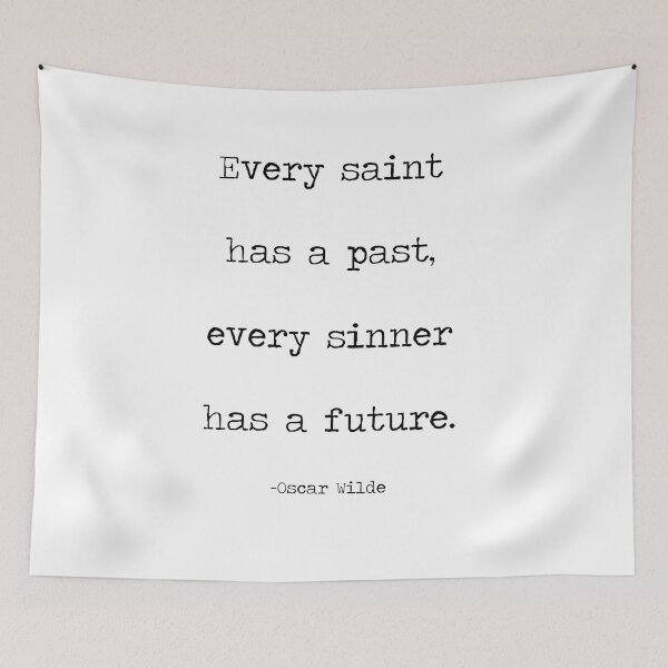 Item preview, Copy of "Every Saint has a past, every sinner has a future" - famous Oscar Wilde quote designed and sold by SummerSoulCo.