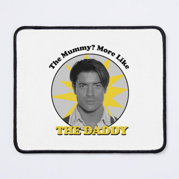 Item preview, The Mummy More Like the Daddy designed and sold by MateoPabon.