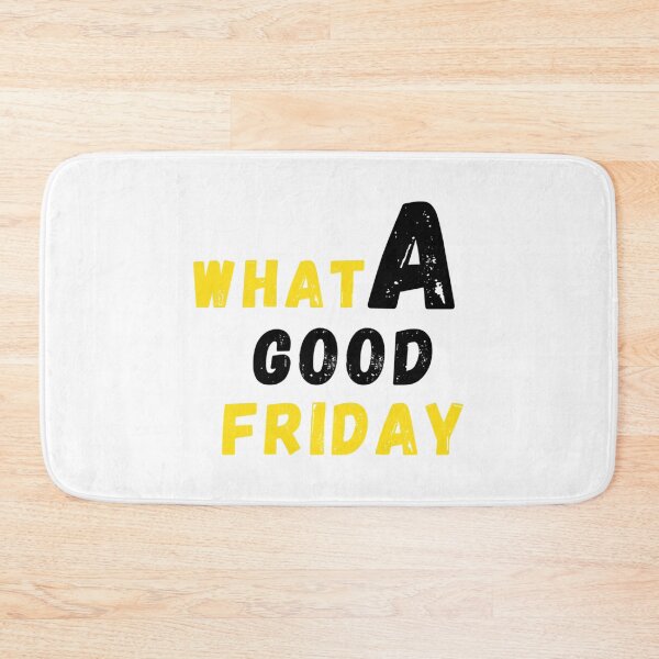 Item preview, Funny What A Good Friday, for Friday , funny Time, Easter Day 2022, Gifts                   designed and sold by FinoStore.