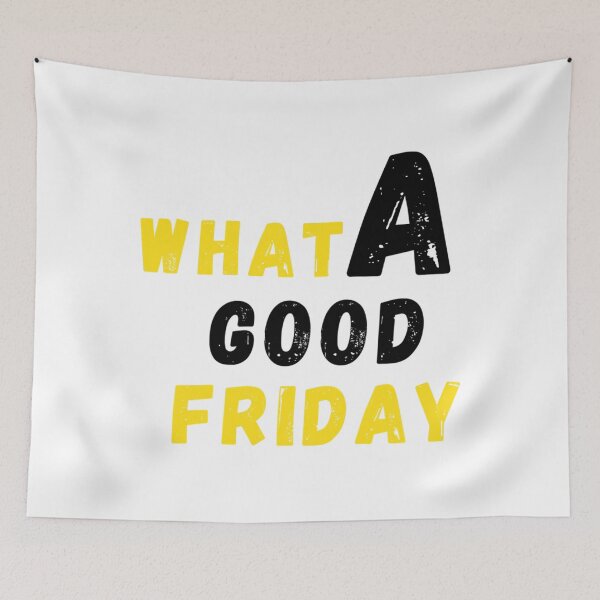 Item preview, Funny What A Good Friday, for Friday , funny Time, Easter Day 2022, Gifts                   designed and sold by FinoStore.